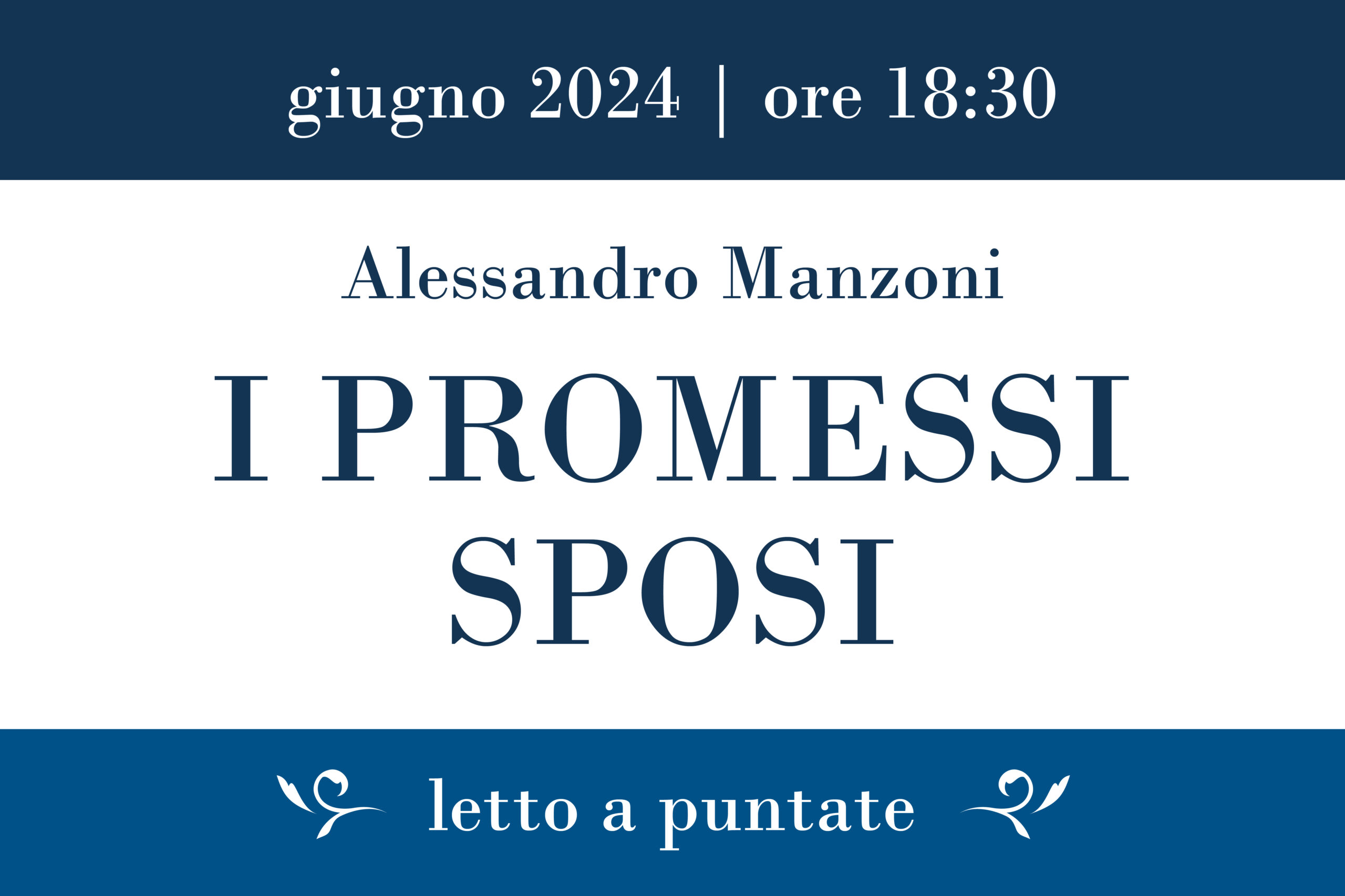 Al momento stai visualizzando 8-28.06.24 I PROMESSI SPOSI a puntate in Santa Croce