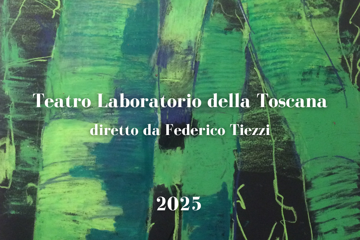 Al momento stai visualizzando 29.09 Inizia il Teatro Laboratorio della Toscana